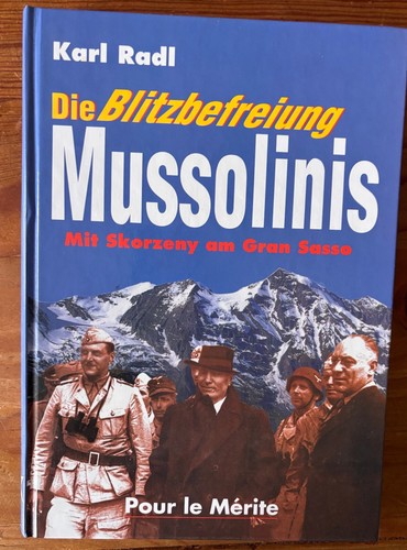 Die blitzbefreiung mussolinis - die,